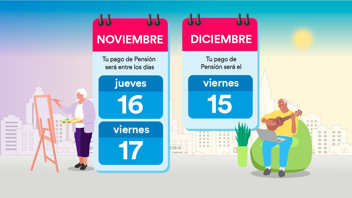 Conoce las fechas de pago de noviembre y diciembre